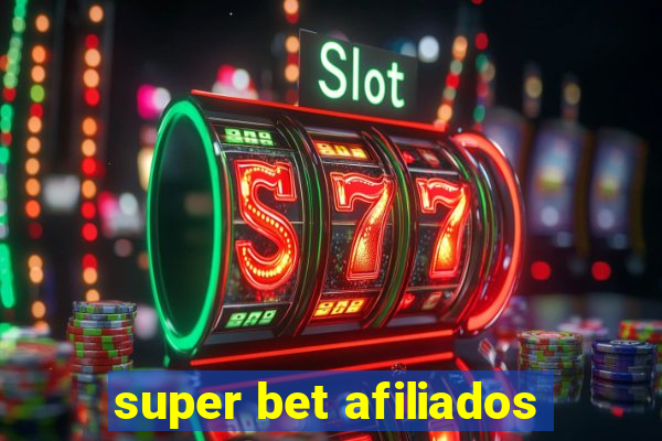 super bet afiliados